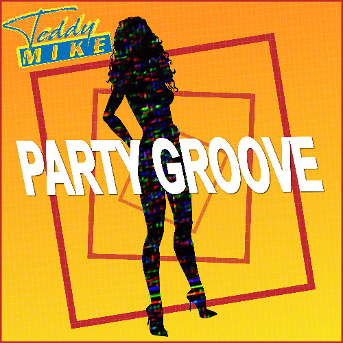 Teddy Mike - Party Groove