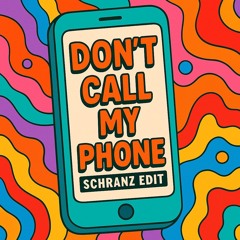 MANEX - DON'T CALL MY PHONE (SCHRANZ VERSION) [FREE DOWNLOAD]