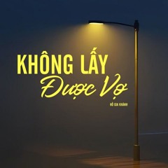 Không lấy được vợ (Remix hot tik tok)
