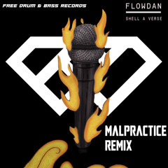 Flowdan - Shell A Verse (Malpractice Remix) Free Download