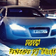 POPPiN (feat. DJ Trill$$)