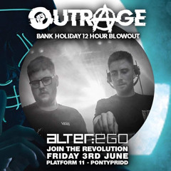 Alter:Ego / Live @ Outrage 03/06/22
