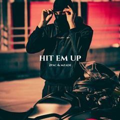 2Pac & Mzade - Hit Em Up (Original Mix)