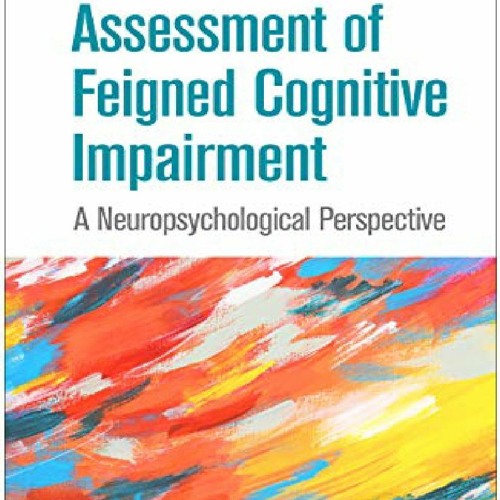 Stream episode ️PDF⚡️ Assessment of Feigned Cognitive Impairment ...
