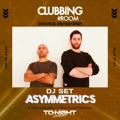 Asymmetrics - Tonight Experience podcast  (25 - 02 - 2020)
