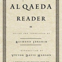 PDF read online The Al Qaeda Reader: The Essential Texts of Osama Bin Laden's Terrorist Organiza