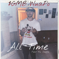 All Time (feat. Tru Steppa)
