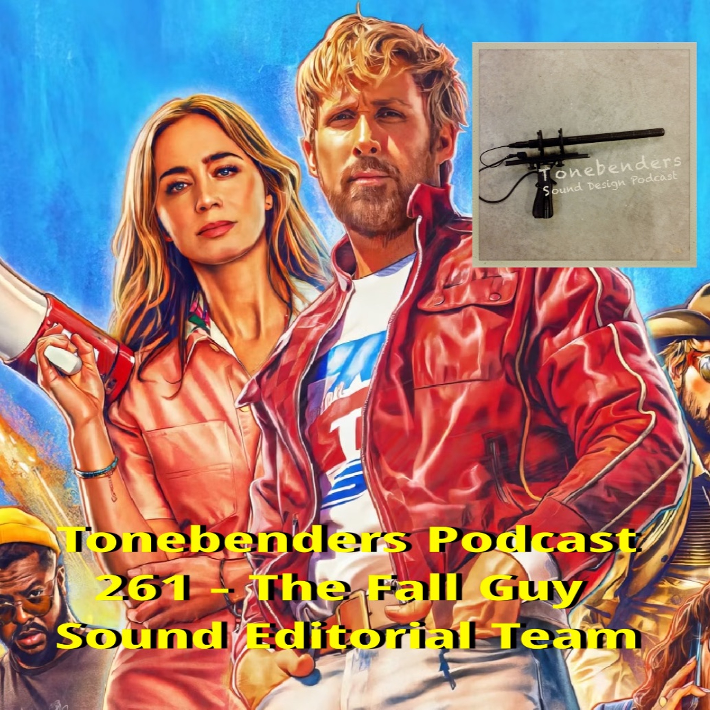 261 - The Fall Guy Sound Editorial Team