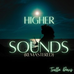 Higher Sounds (Remastered)