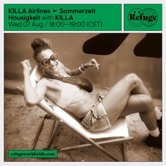 KILLA Airlines ➤ Sommerzeit Housigkeit - KILLA - 07 Aug 2024
