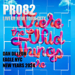PR082 :: DAN DE LEON LIVE IN NYC :: NEW YEARS EVE 2024