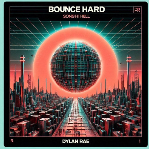 Dylan Rae - Bounce On The Floor