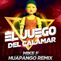 Mike F  - El Juego Del Kalamar (Clean) (Huapango Remix) 140 Bpm
