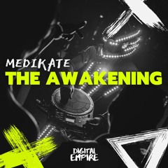 Medikate - The Awakening [OUT NOW]