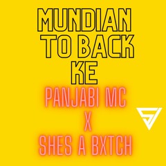 Mundian X Shes A Bxtch x Swift Jay