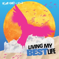 LIVING MY BEST LIFE - RudeGRL + CC - Released On October 17th 2025