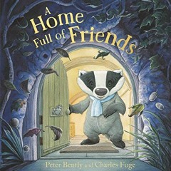 DOWNLOAD EBOOK 📒 A Home Full of Friends by  Peter Bently &  Charles Fuge KINDLE PDF