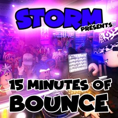 Storm - 15 Minutes Of Bounce (5 Years Old, First Ever Recorded Mix)