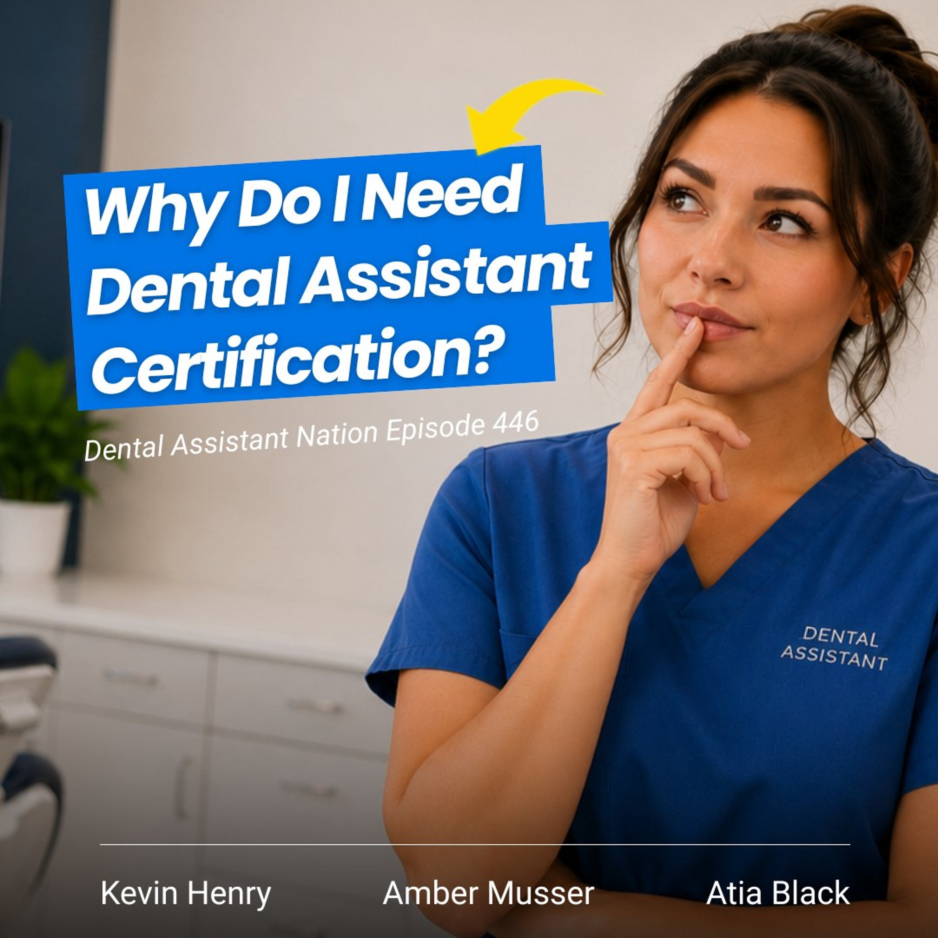 Episode 446: How Certification Changes a Dental Assistant Career (Part 2) episode artwork