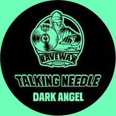 Talking Needle - Dark Angel