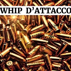 Whip D'Attacco