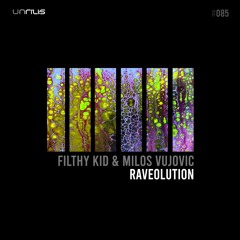 Filthy Kid & Milos Vujovic - Raveolution (Original Mix)