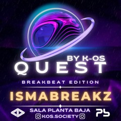 ISMABREAKZ@QUEST BY K-OS SOCIETY