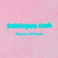 BUBBLEGUM KUSH