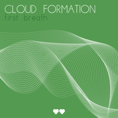 Cloud Formation - First Breath