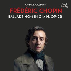 Frederic Chopin - Ballade No - 1 In G Min, Op - 23 [ NO COPYRIGHT MUSIC ]