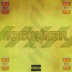 Hazardous Material (prod by Kmpl3x)