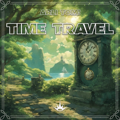 Arli Tom! - Time Travel