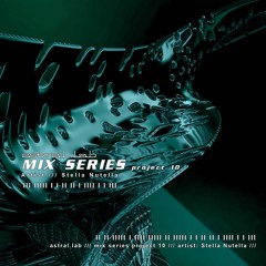 MIX SERIES: project 10 - Stella Nutella (recorded in 2001)