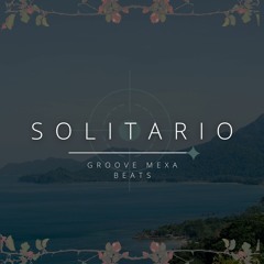 Instrumental de Trap x Drill - "Solitario" | GROOVE MEXA BEATS