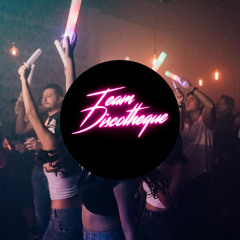 Team Discotheque |Mr Chibes|