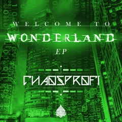 Welcome to Wonderland EP (FREE DOWNLOAD)