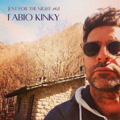 Just For The Night #61 - Fabio Kinky