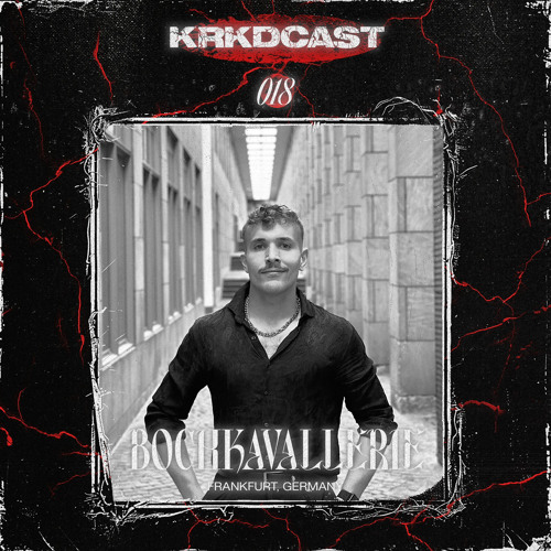 KRKDCAST#018 | BOCHKAVALLERIE