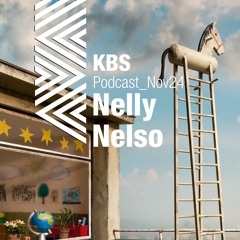 [Nelly Nelso] @ [KBS Podcast 056] [241102]