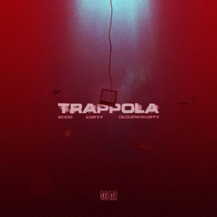 SKIDD & CLOUDWWERTY - TRAPPOLA RMX (prod. yungest)