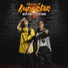 Nada Me Va A Importar (feat. Gera Mx)