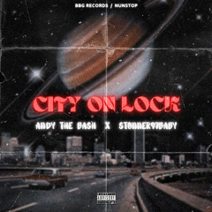 City on lock x Stonner97baby