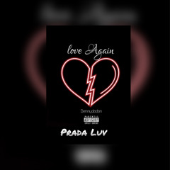 Love Again Featuring Prada (Remix)
