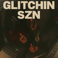 Z 2 3 - Glitchin SZN