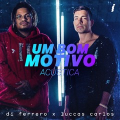 Um Bom Motivo (Acústico)
