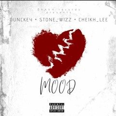 DUNKEY X STONE_WIZZ³ X CHEIKH_LEE '[MOOD 😵‍💫❤️☔]'