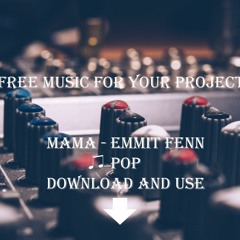 Mama - Emmit Fenn