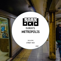 DuBeats - Metropolis (Original Mix) [Staybad]