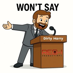 Dirty Harry - Won't Say (Prod. Red-I Productions)