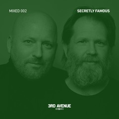 3rd Avenue Mixed 002 - Secretly Famous